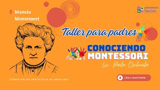 Taller para padres Conociendo Montessori [upl. by Dranal]