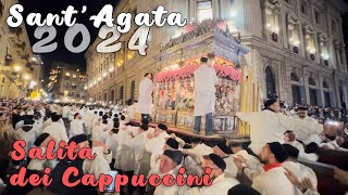 SANT’AGATA 2024  SALITA DEI CAPPUCCINI STREPITOSA  CATANIA [upl. by Madden785]