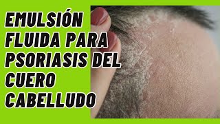 Cómo elaborar una emulsión fluida tipo loción para la psoriasis del cuero cabelludo [upl. by Rorrys]