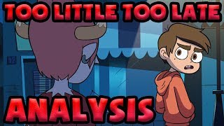 Tom and Star Break Up  Too Little Too Late Song Analysis SVTFOE [upl. by Yetac]