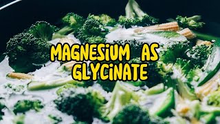 Magnesium Glycinate The Ultimate Guide to Benefits and Usage Explained [upl. by Ahtekal292]