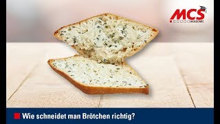 MCS Akademie Tutorial  Wie schneidet man Brötchen richtig [upl. by Yanej]