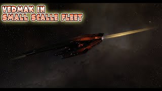 EVE ONLINE Vedmak in Small Scalle Fleet [upl. by Deth799]