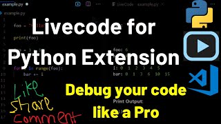 LiveCode for Python VSCode Extension Debug Your Code Like a Pro [upl. by Anirrak]