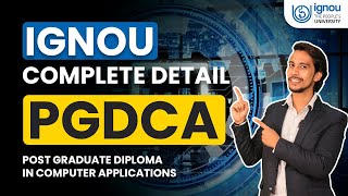 Complete Details of IGNOU PGDCA  Post Graduate Diploma in Computer Application from IGNOU [upl. by Abbub]