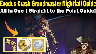 Destiny 2  Exodus Crash Grandmaster Nightfall Guide  FAST amp EASY to follow Guide  Season 18 [upl. by Alimak292]