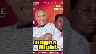 TUNGBA NIGHT with Saheed Unique and Jesus Network [upl. by Eanad938]