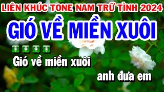 Karaoke Liên Khúc Trữ Tình Tone NAM Nhạc Sống Dễ Hát  Gió Về Miền Xuôi  Con Đường Xưa Em Đi [upl. by Nodearb]