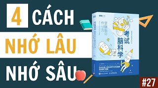 Muốn nhớ lâu nhớ sâu không thể thiếu 4 phương pháp này  Sách Exam Brain Science [upl. by Cheryl]