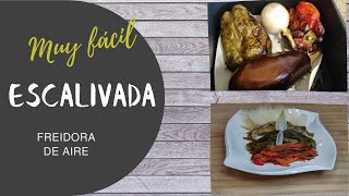 ESCALIVADA en FREIDORA DE AIRE muy FÁCIL 😋 Recetas freidora de aire freidoradeaire [upl. by Airemahs]