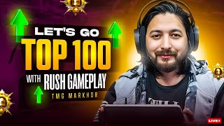 LETS GO FOR TOP 100  CONQUEROR CHALLENGE  TMG MARKHOR  PUBG Live Stream [upl. by Bikales307]