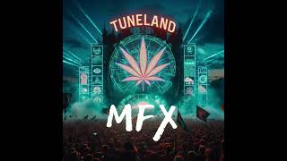 MFX TUNELAND EDITION ONLY HARD VIXA [upl. by Llenna208]