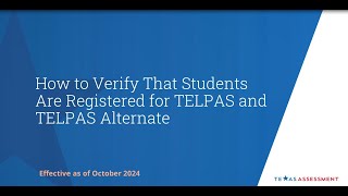 How to Verify that Students are Registered for TELPAS and TELPAS Alternate October 2024 [upl. by Ragucci]