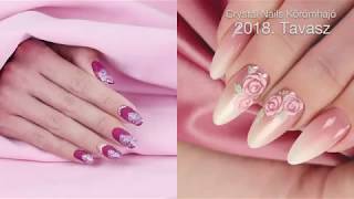 CRYSTAL NAILS KÖRÖMHAJÓ  2018 TAVASZ 3 ELŐADÁS [upl. by Anidem793]