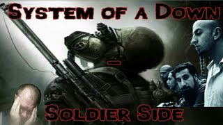 System of a Down  Soldier SideReaction [upl. by Agamemnon]