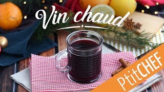 Recette de vin chaud fait maison Ptitchefcom [upl. by Ail]