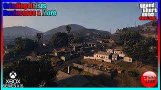 GTA Online Grinding Heists Businesses amp More Xbox Series XS [upl. by Ybocaj]