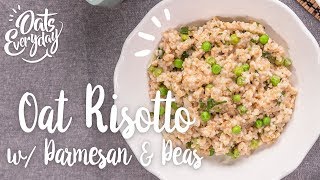 Oat Risotto with Parmesan and Peas [upl. by Adiazteb]