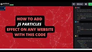 How to add particles effect on webpage No Plugin Required FREE Particle Effect with particlesjs [upl. by Gloriane]