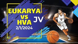 Eukarya vs HVA JV Basketball Boys High School  212024 [upl. by Armelda]