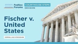 Courthouse Steps Decision Fischer v United States [upl. by Lellih]