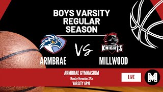 Armbrae Academy vsMillwood Knights Boys Basketball Regular Season [upl. by Nnayhs952]