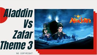 Aladdin Vs Zafar Theme Song 3 AladdinNaamTohSunaHoga [upl. by Lauryn]