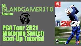 Nintendo Switch PGA Tour 2K21  Boot Up and Tutorial [upl. by Gabby125]