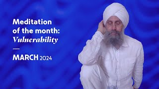 KRI  March 2024  Meditation of the Month Vulnerability [upl. by Berta]