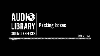 Packing boxes  Sound Effect [upl. by Cruz]