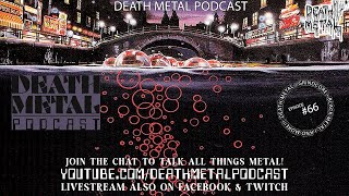 Death Metal Podcast Episode  66  Cult Death Metal  Darkest Gore Grind  Thrash August 2023 full [upl. by Ennovehs]