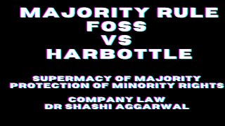 RULE IN FOSS VS HARBOTTLE MAJORITY RULESUPERMACY OF MAJORITY RULES IN HINDI [upl. by Boycie]