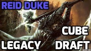 Channel Reid  Legacy Cube Draft 3 Match 2 [upl. by Naimed162]