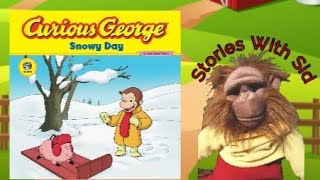 quotCurious George  Snowy Dayquot Read Aloud Stories With Stuart stories fun readaloud kids [upl. by Gwenore]