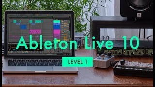 Ableton Live 10 For Beginners Level 1 Tutorial  Introduction amp Playthrough [upl. by Victorine]