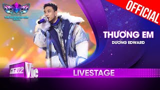 Thương Em  Dương Edward nhẹ nhàng nhưng đầy sâu lắng  The Masked Singer Vietnam 2023 LiveStage [upl. by Ahtnams]