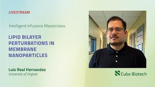 Lipid Bilayer Perturbations in Membrane Nanoparticles an Intelligent Infusions Masterclass [upl. by Haliak64]