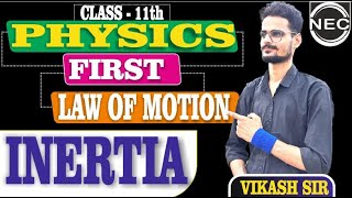 Class 11 Chap 5  Laws Of Motion 01  Newtons First Law Of Motion  NEC IIT JEE NEET NCERT [upl. by Leelaj202]