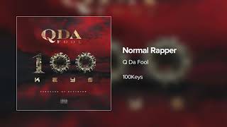 Q Da Fool  Normal Rapper [upl. by Daisy]