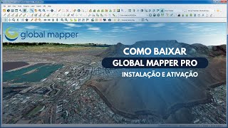 Como Baixar e Instalar o Global Mapper Passo a Passo [upl. by Adanar]