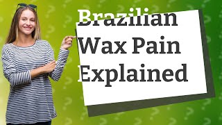 How bad does a Brazilian wax really hurt [upl. by Eadrahc123]