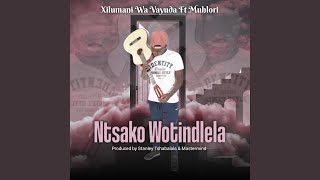 Ntsako Wotiendlela [upl. by Engracia]