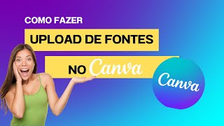 como fazer upload de FONTES no CANVA  somente canva pro [upl. by Nollid417]