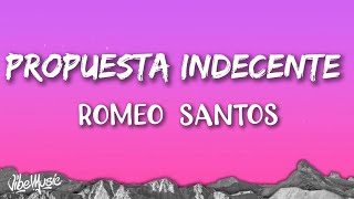 Romeo Santos  Propuesta Indecente Letras [upl. by Fianna768]