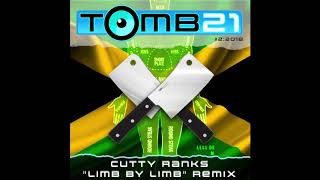 Cutty Ranks  Limb by Limb TOMB21 Jungle Remix [upl. by Charlton969]