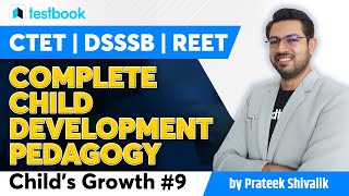 Childs Growth and Development  Part 9  CDP for DSSSB CTET  Pedagogy by Prateek Shivalik [upl. by Leanna]