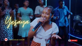 YESAYA BY GRACIOUS CHOIR [upl. by Kalinda]