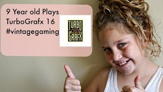 9 Year old plays Turbografx 16 Tatianna Nezhoda Storage Wars Vintage Gaming TODAY [upl. by Mueller]