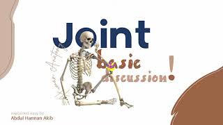 Joint Basic Discussion Anatomy  Histology [upl. by Noteek]