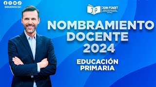 Nombramiento Docente 2024  Educacion Primaria [upl. by Aihtenyc948]